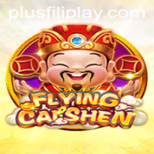 Unveiling the Mystical World of FlyingCaiShen: A Filiplay Adventure